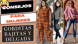 👉 3 CONSEJOS PARA VESTIR CON ESTILO SI ERES GORDITAS BAJITAS Y DELGADAS MODA SEÑORAS A LA MODA 👈 [upl. by Nahta]