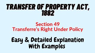 Section 49 Transfer Of Property Act 1882 [upl. by Vieva]