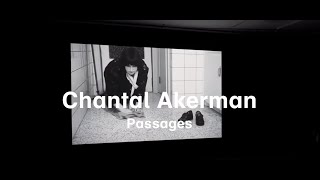 Chantal Akerman  Passages exhibition registration [upl. by Lenes60]