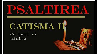 Psaltirea  Catisma 2 Psalmii 916 [upl. by Hannaj864]