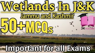 Wetlands in Jammu and Kashmir MCQs on Wetlands of Jammu and Kashmir  Mcqs on Wetlands in JampK [upl. by Titus62]