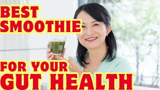 Best Smoothie for Gut Health [upl. by Marutani]