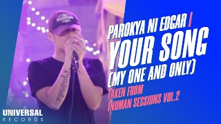 Parokya ni Edgar  Your Song My One and Only You Taken from Inuman Sessions Vol 2 [upl. by Anul]