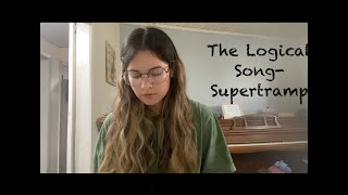 The Logical SongSupertramp cover [upl. by Emarej]