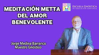 MEDITACIÓN METTA DEL AMOR BENEVOLENTE [upl. by Neelahtak]