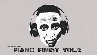 GROOVE AMAPIANO MIX  Piano Finest  DJ KHAYZEN  Vol2 [upl. by Ag638]