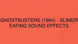 Ghostbusters 1984  Slimer Eating Sound Effects [upl. by Putnem]