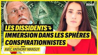 LES DISSIDENTS  IMMERSION DANS LES SPHÈRES CONSPIRATIONNISTES [upl. by Scott13]