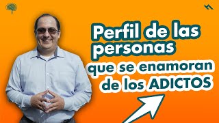 PERFIL DE LAS PERSONAS QUE SE ENAMORAN DE LOS ADICTOS  Juan Camilo Psicologo [upl. by Anilatsyrc]