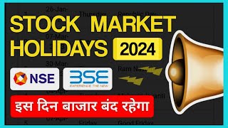 Share Market Holidays in 2024  NSE BSE Holiday List 2024  Stock Market Holidays List [upl. by Lowell]