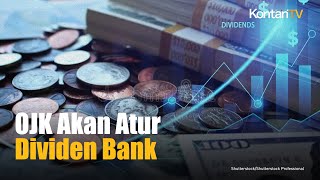 OJK Harap Investor Tak Hanya Fokus Pada Dividen Bank yang Tinggi  KONTAN News [upl. by Pena220]