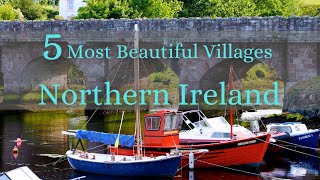 5 Most Beautiful Villages in Northern Ireland  MustVisit Destinations [upl. by Ardnoel]