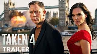 TAKEN 4  Trailer  Daniel Craig Gal Gadot  2025 [upl. by Shanna]