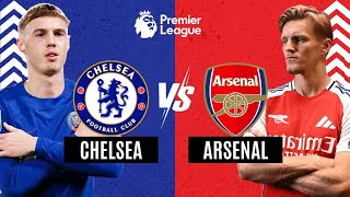 🔴 CHELSEA VS ARSENAL  PREMIER LEAGUE  LIVE STREAM LIVE SCORE [upl. by Donnelly]