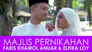 Majlis Pernikahan Faris Khairol Anuar amp Elfira Loy [upl. by Tichon452]