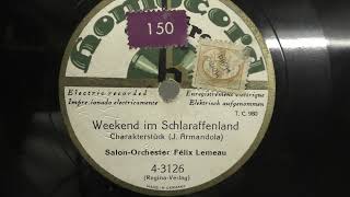 Salon Orchester Felix Lemeau Weekend im Schlaraffenland 1929 [upl. by Ettellocin]