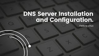 DNS Server Setup on Fedora Linux 40 [upl. by Adao]