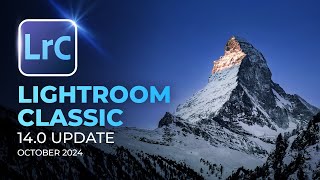 Everything New With Lightroom Classic 140  October 2024 [upl. by Ress]