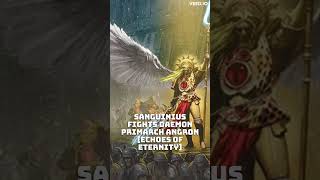 Sanguinius vs Angron 40k [upl. by Eidualc]