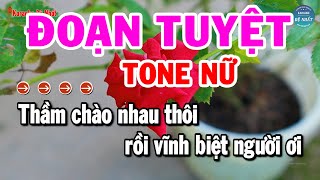 Karaoke Đoạn Tuyệt Tone Nữ Nhạc Sống Mới Dễ Hát Nhất  Karaoke Đệ Nhất [upl. by Salamone]