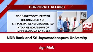 NDB Bank and Sri Jayawardenapura Universitysign MoU English [upl. by Dahc]