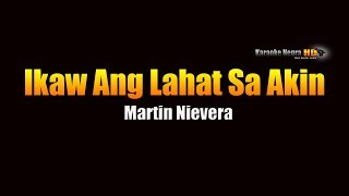 Ikaw Ang Lahat Sa Akin  Martin Nievera KARAOKE [upl. by Eenet]