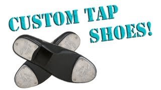 Tap Shoe Customization [upl. by Zosi]