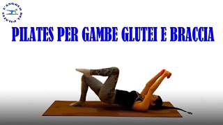 pilates per gambe glutei e braccia pilates [upl. by Ittam]