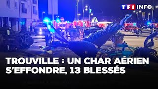 Trouville  un char aérien s’effondre et fait 13 blessés｜TF1 INFO [upl. by Combs]