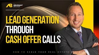 Lead Generation Through Cash Offer Calls [upl. by Lletniuq]