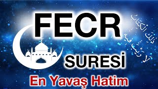 Fecr suresi 89 süre velfecr [upl. by Yrakcaz215]