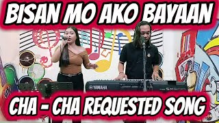 BISAN MO AKO BAYAAN CHA  CHA REQUESTED SONG  KGD PIO  TN DUO JAM AT ZALDY MINI STUDIO [upl. by Niamor]