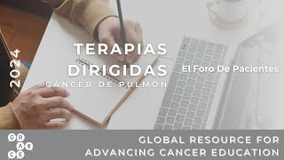 EGFR Importancia de las Pruebas de Biomarcadores  Terapias Dirigidas de Cáncer de Pulmón 2024 [upl. by Willamina]