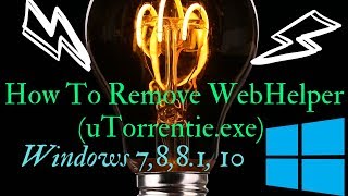 How To Remove WebHelper uTorrentieexe Windows 10 [upl. by Balliol356]