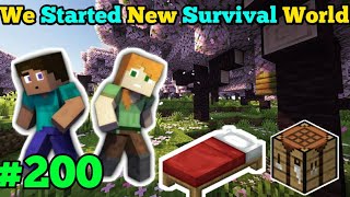 Starting Our New Survival World 😄🙂 Minecraft SMP 200 [upl. by Maureen]