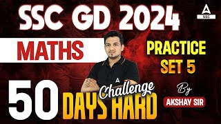 SSC GD 2024  SSC GD Math Class by Akshay Sir  SSC GD Maths Practice Set 5 [upl. by Fabrin]