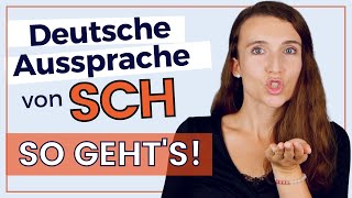 Kannst du das deutsche SCH nicht gut aussprechen ➞ Verbessere deine DEUTSCHE AUSSPRACHE sofort [upl. by Omrellug]