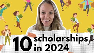 10 Scholarships To Apply for in 2024 [upl. by Nahrut107]