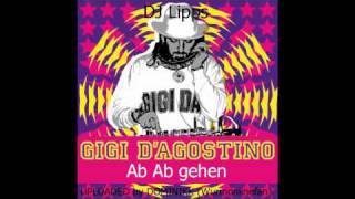 Gigi DAgostino remix Ab ab gehen first uploaded [upl. by Ahsoem363]