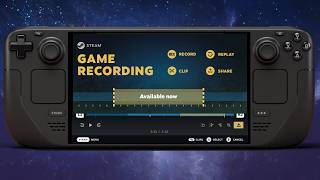 Game Recording is Here and Remote Play Fixes for the Steam Deck [upl. by Eniamart628]