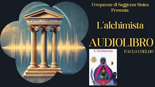 Lalchimista  AudioLibro Completo di Paulo Coelho [upl. by Saeger]