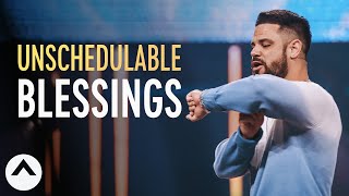 Unschedulable Blessings  Pastor Steven Furtick  Elevation Church [upl. by Elka]