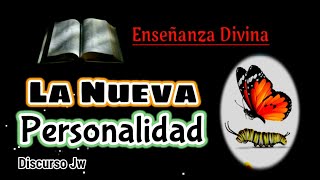 LA NUEVA PERSONALIDAD DISCURSO JW TESTIGOS DE JEHOVÁ JWORG [upl. by Meil]