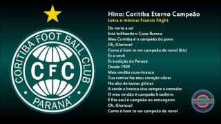 Hino do Coritiba  Eterno Campeão [upl. by Anawed]