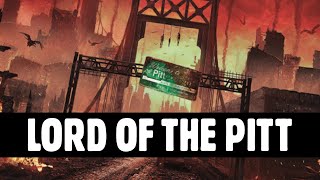 Lord of The Pitt  Fallout Lore [upl. by Genvieve]