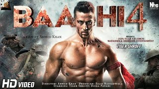 Baaghi 4 2023Full Movie HD 4K  Tiger Shroff  Shraddha Kapoor  Ritiesh Deshmukh  Ahmed Khan [upl. by Fernanda]