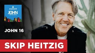 John 16  John  2016  Skip Heitzig [upl. by Radcliffe]