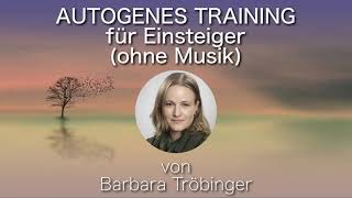 AUTOGENES TRAINING für Einsteiger ohne Musik [upl. by Niemad447]