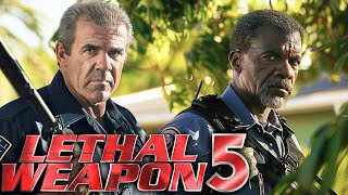 LETHAL WEAPON 5 Teaser 2024 With Mel Gibson amp Danny Glover [upl. by Dodson]