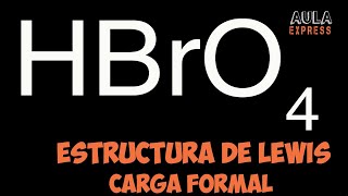 Química Explicada Descubre la Estructura de Lewis Acido Perbrómico HBrO4  Expansión Octeto CF [upl. by Diamond]